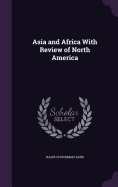 Asia and Africa With Review of North America