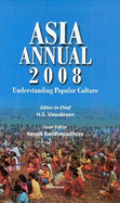 Asia Annual 2008: Understanding Popular Culture - Vasudevan, H.S.