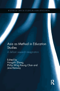 Asia as Method in Education Studies: A defiant research imagination