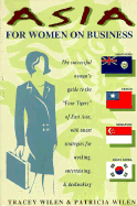 Asia for Women on Business: Hong Kong, Taiwan, Singapore, and South Korea