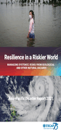 Asia-Pacific Disaster Report 2021: Resilience in a Riskier World: Managing Systemic Disaster Risks From Biological and Other Natural Hazards