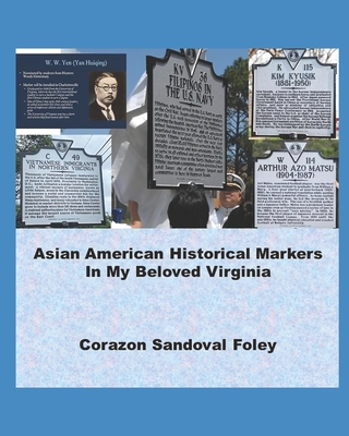 Asian American Historical Markers In My Beloved Virginia - Foley, Corazon Sandoval