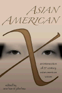 Asian American X: An Intersection of Twenty-First Century Asian American Voices