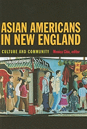 Asian Americans in New England: Culture and Community