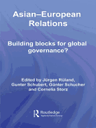 Asian-European Relations: Building Blocks for Global Governance?