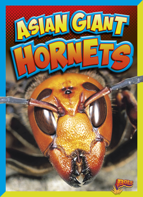 Asian Giant Hornets - Peterson, Megan Cooley