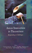 Asian Irrigation in Transition: Responding to Challenges - Shivakoti, Ganesh P (Editor), and Vermillion, Douglas (Editor), and Lam, Wai-Fung (Editor)