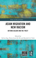 Asian Migration and New Racism: Beyond Colour and the 'West'