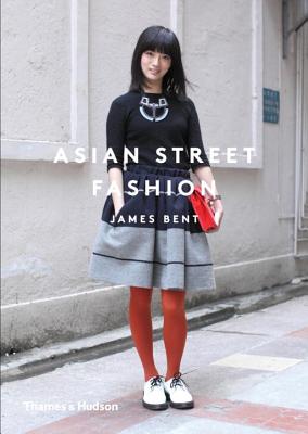 Asian Street Fashion - Bent, James