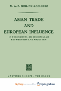 Asian Trade and European Influence in the Indonesian Archipelago Between 1500 and about 1630