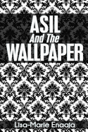 Asil and the Wallpaper