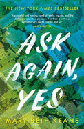 Ask Again, Yes: The gripping, emotional and life-affirming New York Times bestseller