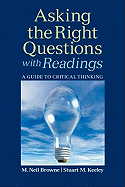 Asking the Right Questions with Readings: A Guide to Critical Thinking