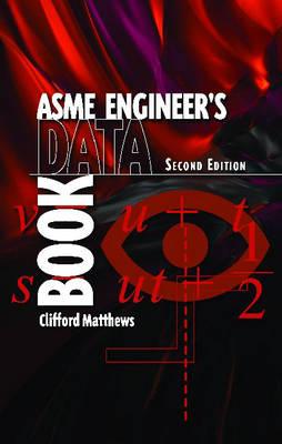 ASME Engineer's Data Book - Matthews, Clifford