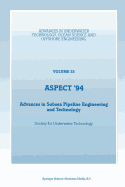 Aspect '94: Advances in Subsea Pipeline Engineering and Technology