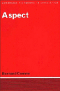 Aspect: An Introduction to the Study of Verbal Aspect and Related Problems