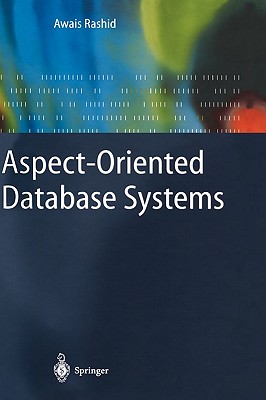 Aspect-Oriented Database Systems - Rashid, Awais