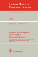 Aspects and Prospects of Theoretical Computer Science: 6th International Meeting of Young Computer Scientists, Smolenice, Czechoslovakia, November 19-23, 1990. Proceedings