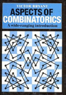 Aspects of Combinatorics: A Wide-Ranging Introduction - Bryant, Victor