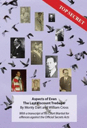 Aspects of Evan : the Last Viscount Tredegar: With a Transcript of His Court Martial for Offences Against the Official Secrets Acts