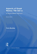 Aspects of Greek History 750-323BC: A Source-Based Approach