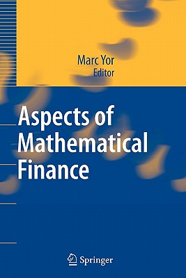 Aspects of Mathematical Finance - Yor, Marc (Editor), and Qechar, K. (Translated by)