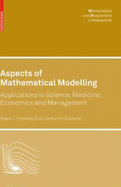 Aspects of Mathematical Modelling: Applications in Science, Medicine, Economics and Management - Hosking, R J