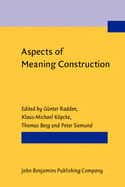 Aspects of Meaning Construction