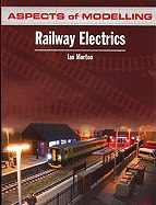 Aspects of Modelling: Railway Electrics