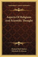 Aspects Of Religious And Scientific Thought