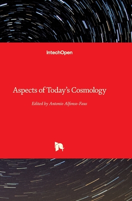 Aspects of Today's Cosmology - Alfonso-Faus, Antonio (Editor)