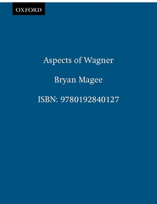 Aspects of Wagner - Magee, Bryan