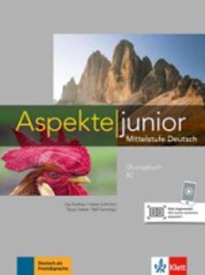 Aspekte junior: Ubungsbuch B2 + Audios zum Download - Koithan, Ute, and Schmitz, Helen