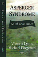 Asperger Syndrome - A Gift or a Curse? - Lyons, Viktoria