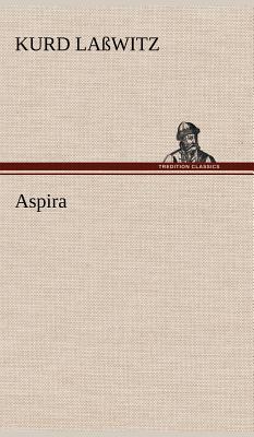 Aspira - La Witz, Kurd, and Lasswitz, Kurd