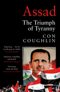 Assad: The Triumph of Tyranny