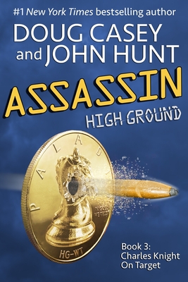 Assassin: Book 3 of the High Ground Novels - Hunt, John, and Casey, Doug