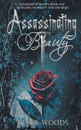 Assassinating Beauty: A Retelling of Beauty and the Beast