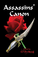 Assassins' Canon: An Anthology of Short Fiction by Up and Coming Authors