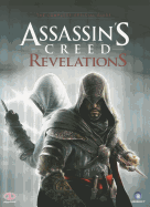 Assassin's Creed Revelations: The Complete Official Guide
