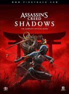 Assassin's Creed Shadows - The Complete Official Guide: Standard Edition