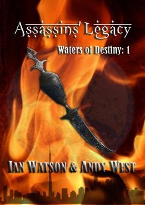 Assassins' Legacy - Watson, Ian, and West, Andy