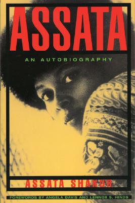 Assata: An Autobiography - Shakur, Assata, and Davis, Angela (Foreword by)