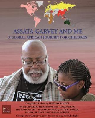 Assata-Garvey and Me: A Global African Journey for Children - Rashidi, Runoko