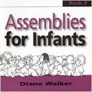 Assemblies for Infants