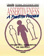 Assertiveness: A Positive Process - Beels, Christine, and Scally, Mike, and Hopson, Barrie