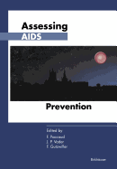 Assessing AIDS Prevention: Selected Papers Presented at the International Conference Held in Montreux (Switzerland), October 29-November 1, 1990