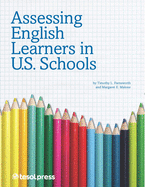 Assessing English Learners in U.S. Schools