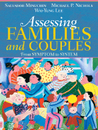 Assessing Families and Couples: From Symptom to System