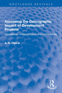 Assessing the Demographic Impact of Development Projects: Conceptual, methodological and policy issues